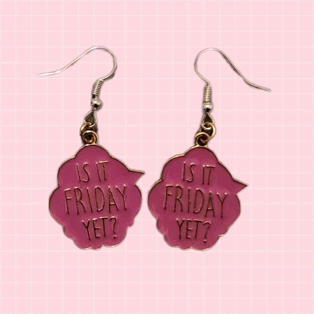 Pink 'Is It Friday Yet?' Earrings